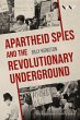 Apartheid Spies and the Revolutionary... - Bild 1