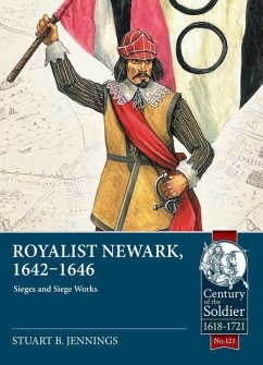 Royalist Newark, 1642-1646 - Jennings, Stuart B