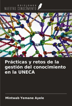 Cover Prácticas y retos de la gestión del conocimiento en la UNECA