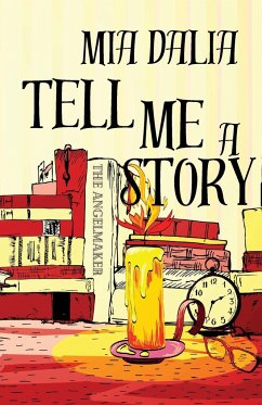 Tell Me A Story - Dalia, Mia
