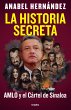 La Historia Secreta: Amlo Y El Cártel... - Bild 1