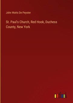 St. Paul's Church, Red Hook, Duchess County, New York - De Peyster, John Watts