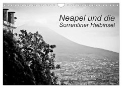 Neapel und die Sorrentiner Halbinsel (Wandkalender 2025 DIN A4 quer), CALVENDO Monatskalender