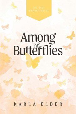 Among the Butterflies - Elder, Karla
