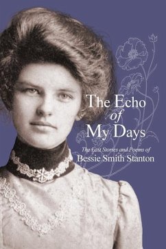 The Echo of My Days - Stanton, Bessie Smith