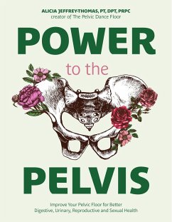 Power to the Pelvis - Jeffrey-Thomas, Alicia