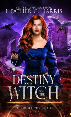 Destiny of the Witch - Harris, Heather G.