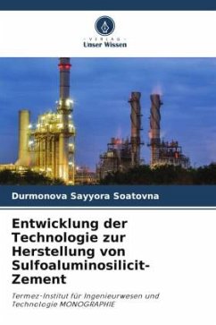 Entwicklung der Technologie zur Herstellung von Sulfoaluminosilicit-Zement - Soatovna, Durmonova Sayyora