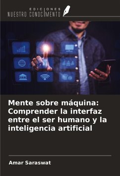 Cover Mente sobre máquina: Comprender la interfaz entre el ser humano y la inteligencia artificial
