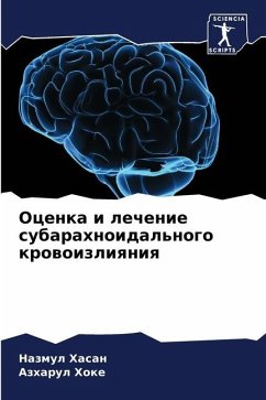Ocenka i lechenie subarahnoidal'nogo krowoizliqniq - Hasan, Nazmul;Hoke, Azharul