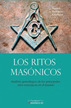 Los ritos masónicos - Rodríguez Castillejos, Manuel