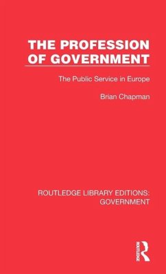 The Profession of Government - Chapman, Brian