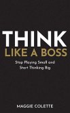 Think Like a Boss