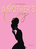 A Mother's Cry The Anthology (Vol. 3)