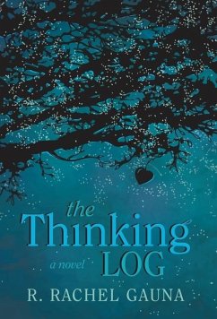 The Thinking Log - Gauna, R Rachel