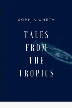 Tales from the Tropics - Sophia, Oheta
