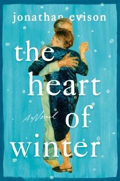 The Heart of Winter - Evison, Jonathan