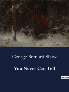 You Never Can Tell - Shaw, George Bernard