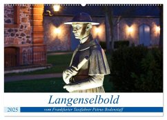 Langenselbold vom Frankfurter Taxifahrer Petrus Bodenstaff (Wandkalender 2025 DIN A2 quer), CALVENDO Monatskalender