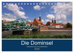 Die Dominsel - Historisches Zentrum der Stadt Breslau (Tischkalender 2025 DIN A5 quer), CALVENDO Monatskalender