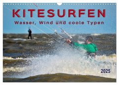 Kitesurfen - Wasser, Wind und coole Typen (Wandkalender 2025 DIN A3 quer), CALVENDO Monatskalender