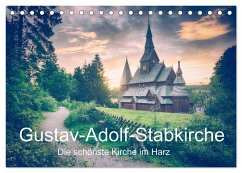 Gustav-Adolf-Stabkirche. Die schönste Kirche im Harz (Tischkalender 2025 DIN A5 quer), CALVENDO Monatskalender