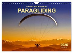 Freiheit und Abenteuer - Paragliding (Wandkalender 2025 DIN A4 quer), CALVENDO Monatskalender