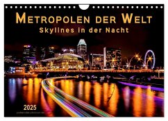 Metropolen der Welt - Skylines in der Nacht (Wandkalender 2025 DIN A4 quer), CALVENDO Monatskalender - Calvendo;Roder, Peter