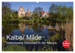 Kalbe/ Milde - liebenswerte Kleinstadt in der Altmark (Wandkalender 2025 DIN A2 quer), CALVENDO Monatskalender - Calvendo;Felix, Holger