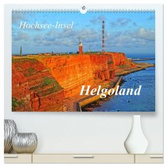 Hochsee-Insel Helgoland (hochwertiger Premium Wandkalender 2025 DIN A2 quer), Kunstdruck in Hochglanz