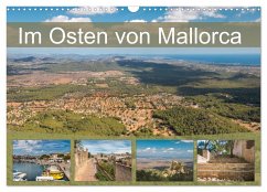 Im Osten von Mallorca (Wandkalender 2025 DIN A3 quer), CALVENDO Monatskalender - Calvendo;Rasche, Marlen
