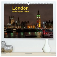 London - Nachts an der Themse (hochwertiger Premium Wandkalender 2025 DIN A2 quer), Kunstdruck in Hochglanz