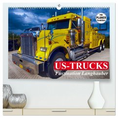 US-Trucks. Faszination Langhauber (hochwertiger Premium Wandkalender 2025 DIN A2 quer), Kunstdruck in Hochglanz