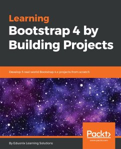 Learning Bootstrap 4 by Building Projects (eBook, ePUB) - Eduonix Learning Solutions