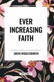 Ever Increasing Faith