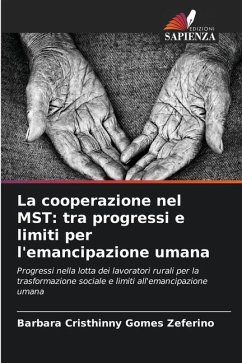 La cooperazione nel MST: tra progressi e limiti per l'emancipazione umana - Gomes Zeferino, Barbara Cristhinny