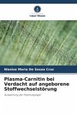 Plasma-Carnitin bei Verdacht auf angeborene Stoffwechselstörung