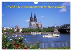 UNESCO Welterbestätten in Deutschland (Wandkalender 2025 DIN A4 quer), CALVENDO Monatskalender