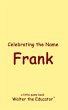 Celebrating the Name Frank - Bild 1