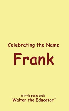 Celebrating the Name Frank - Walter the Educator