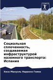 Social'naq splochennost', sozdawaemaq infrastrukturoj nazemnogo transporta: Ispaniq