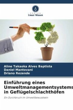 Einführung eines Umweltmanagementsystems in Geflügelschlachthöfen - Takaoka Alves Baptista, Aline;Mantovani, Daniel;Rezende, Driano