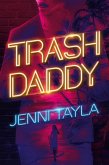 Trash Daddy Trash Daddy