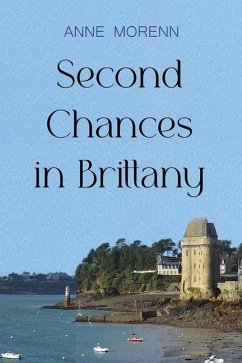 Second Chances in Brittany - Morenn, Anne