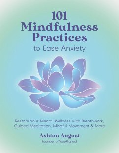 Cover 101 Mindfulness Practices to Ease Anxiety