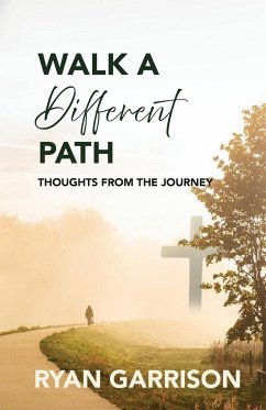 Walk a Different Path - Garrison, Ryan