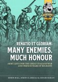 Renatio Et Gloriam: Many Enemies, Much Honour
