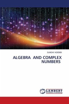 ALGEBRA AND COMPLEX NUMBERS - Adebisi, Sunday