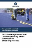 Abfallmanagement und Umweltprüfung eines städtischen Straßenprojekts