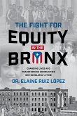 The Fight for Equity in the Bronx The Fight for Equity in the Bronx